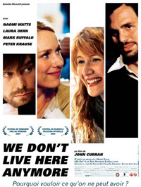 WE DON'T LIVE HERE ANYMORE - film de Curran