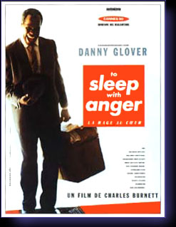 TO SLEEP WITH ANGER - film de Burnett